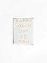 Load image into Gallery viewer, Happy Birthday Card