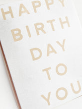Load image into Gallery viewer, Happy Birthday Card
